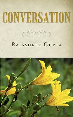 Conversation by Gupta, Rajashree