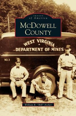 McDowell County by Archer, William R. Bill