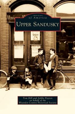Upper Sandusky by Hill, Tom