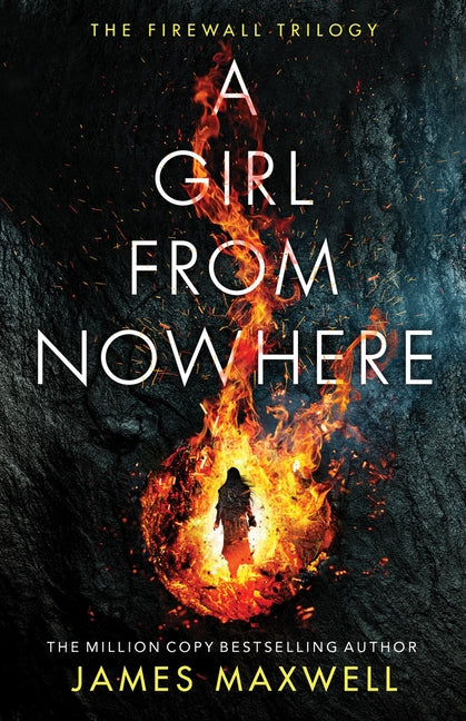 A Girl from Nowhere by Maxwell, James
