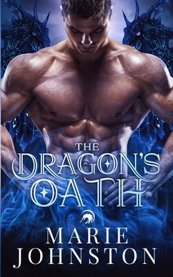 The Dragon's Oath by Johnston, Marie