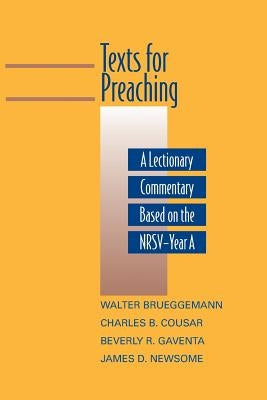 Texts for Preaching - Year A by Brueggemann, Walter