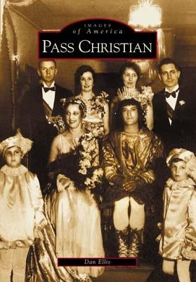 Pass Christian by Ellis, Dan