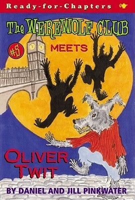 Meets Oliver Twit by Pinkwater, Daniel Manus
