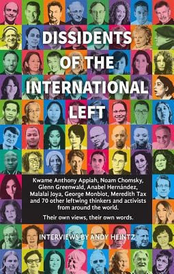 Dissidents of the International Left by Heintz, Andy