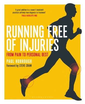 Running Free of Injuries: From Pain to Personal Best by Hobrough, Paul