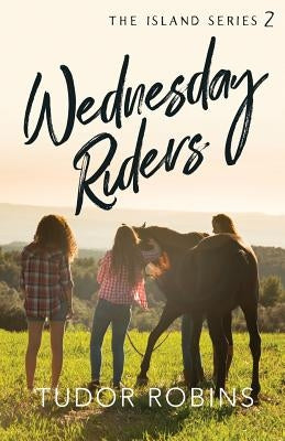 Wednesday Riders by Robins, Tudor