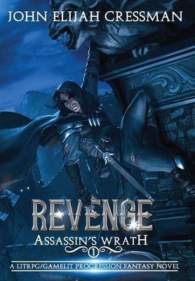 Assassin's Wrath: Revenge by Cressman, John Elijah