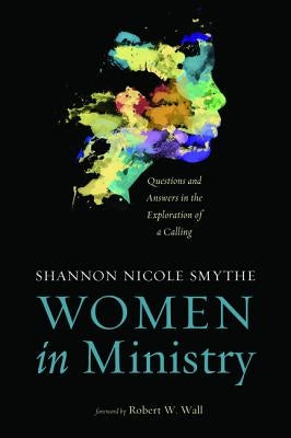 Women in Ministry by Smythe, Shannon Nicole