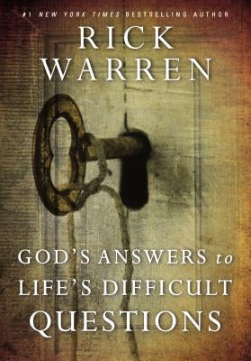 God's Answers to Life's Difficult Questions by Warren, Rick