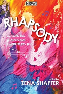 Rhapsody: Stories & Songs Inspired by Lyrics by Northern Beaches Writers' Group