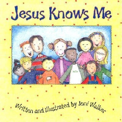 Jesus Knows Me by Walker, Joni
