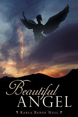 Beautiful Angel by Null, Karla Renee