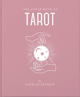 The Little Book of Tarot by Patniak, Katalin
