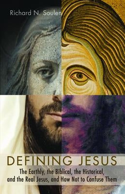 Defining Jesus by Soulen, Richard N.