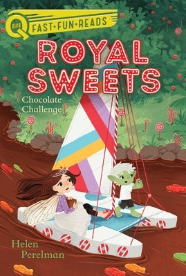 Chocolate Challenge: Royal Sweets 5 by Perelman, Helen