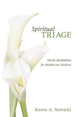 Spiritual Triage by Nowicki, Karen A.