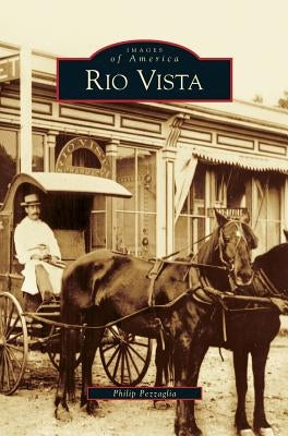 Rio Vista by Pezzaglia, Philip