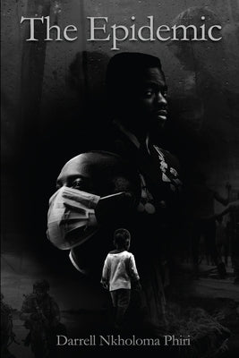 The Epidemic by Phiri, Darrell