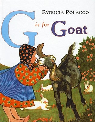 G Is for Goat by Polacco, Patricia