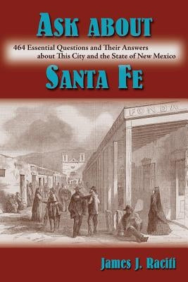 Ask about Santa Fe by Raciti, James J.