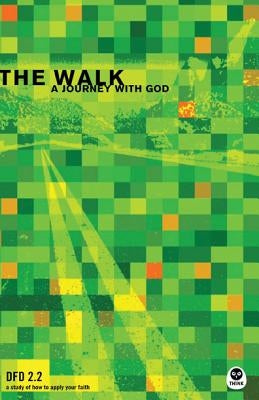 The Walk: A Journey with God by The Navigators
