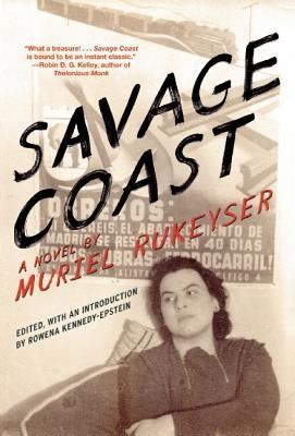 Savage Coast by Rukeyser, Muriel