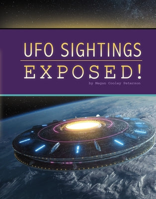 UFO Sightings Exposed! by Simons, Lisa M. Bolt