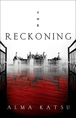 The Reckoning, 2: Book Two of the Taker Trilogy by Katsu, Alma
