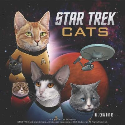 Star Trek Cats: (star Trek Book, Book about Cats) by Parks, Jenny