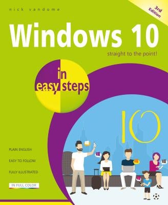Windows 10 in Easy Steps: Covers the Creators Update by Vandome, Nick