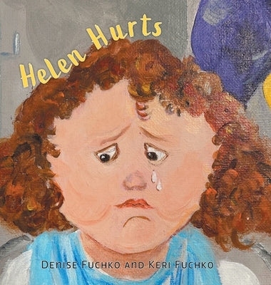 Helen Hurts by Fuchko, Denise