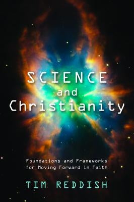 Science and Christianity by Reddish, Tim