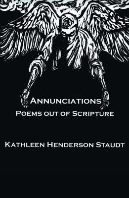 Annunciations by Staudt, Kathleen