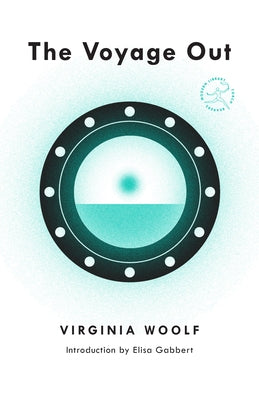 The Voyage Out by Woolf, Virginia