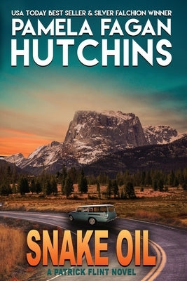 Snake Oil: A Patrick Flint Novel by Hutchins, Pamela Fagan
