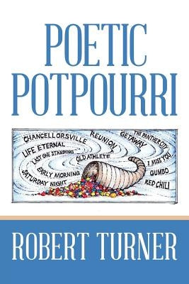 Poetic Potpourri by Turner, Robert