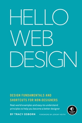 Hello Web Design: Design Fundamentals and Shortcuts for Non-Designers by Osborn, Tracy