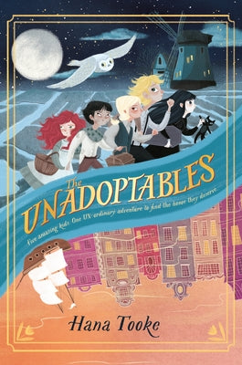 The Unadoptables by Tooke, Hana