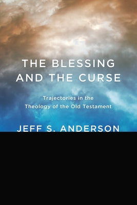 The Blessing and the Curse by Anderson, Jeff S.