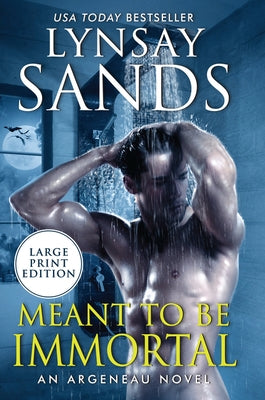 Meant to Be Immortal by Sands, Lynsay