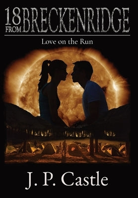 18 From Breckenridge: Love on the Run by Castle, J. P.