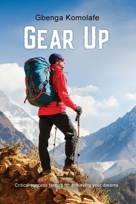 Gear Up by Komolafe, Gbenga