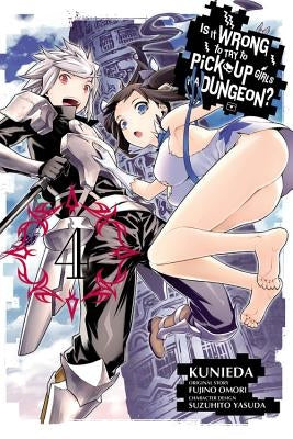 Is It Wrong to Try to Pick Up Girls in a Dungeon?, Vol. 4 (Manga) by Omori, Fujino