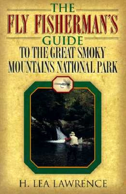 The Fly Fisherman's Guide by Lawrence, H. Lea