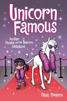 Unicorn Famous, Volume 13: Another Phoebe and Her Unicorn Adventure by Simpson, Dana