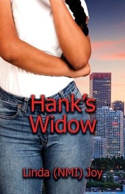 Hank's Widow by Joy, Linda (Nmi)