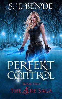 Perfekt Control by Bende, S. T.