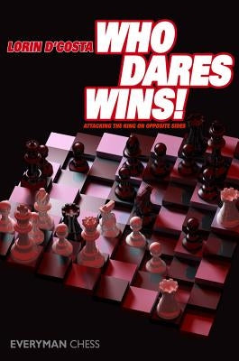 Who Dares Wins by D'Costa, Lorin