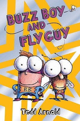 Buzz Boy and Fly Guy (Fly Guy #9), Volume 9 by Arnold, Tedd